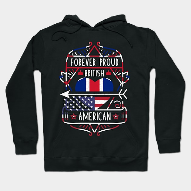 Forever Proud British American - Britain Heart Hoodie by Family Heritage Gifts